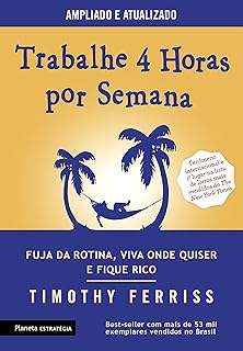 Educação Financeira - Trabalhe 4 horas por semana